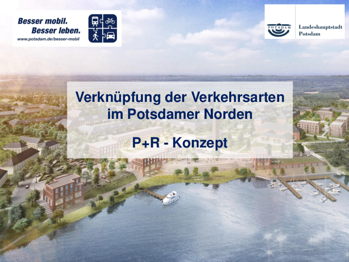 Verknuepfung der Verkehrsarten im Potsdamer Norden